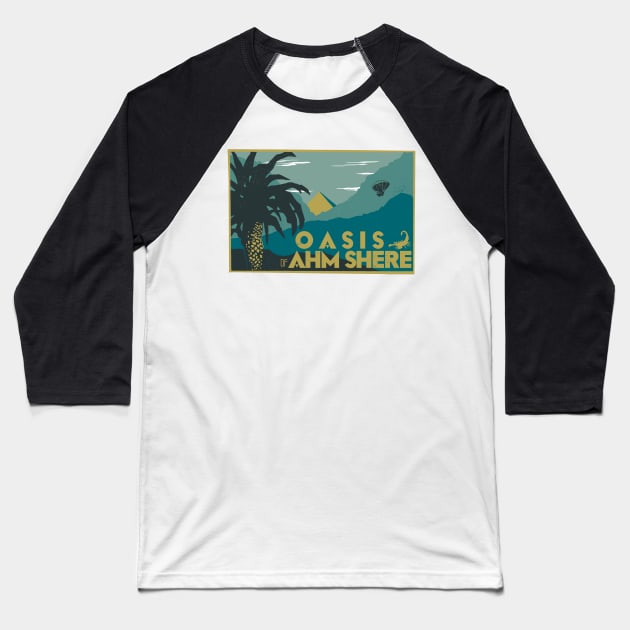 Oasis of Ahm Shere Baseball T-Shirt by theSteele